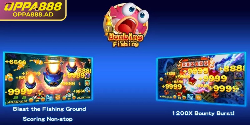 Giới thiệu về Bombing Fishing Oppa888